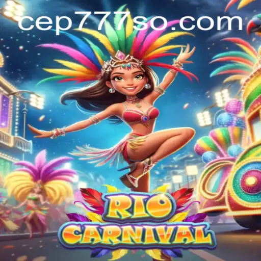 Descubra o Fascinante Jogo RioCarnival no CEP777.com